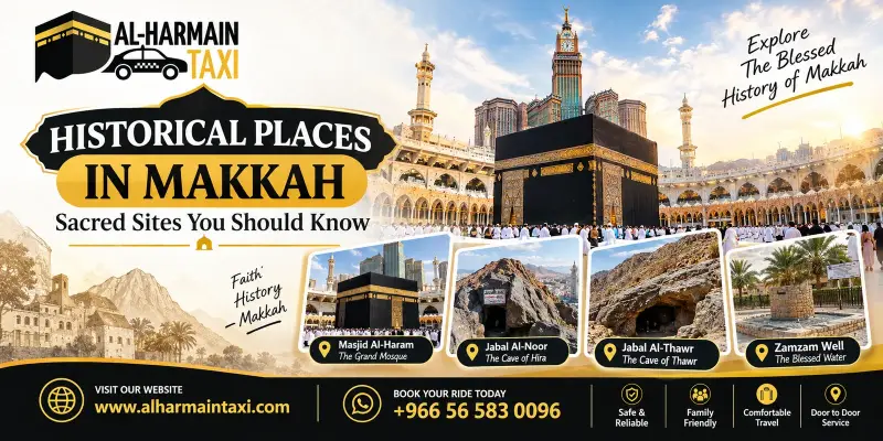 Historical places in Makkah guide